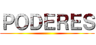 ＰＯＤＥＲＥＳ ()