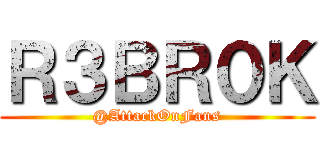 Ｒ３ＢＲ０Ｋ (@AttackOnFans)