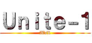 Ｕｎｉｔｅ－１ (ÆsL)