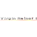 Ｖｉｒｇｉｎ Ｒｅｉｎｅｒ ｓｈｏｔｇｕｎ ()