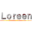 Ｌｏｒｅｅｎ (Attack on Loreen)