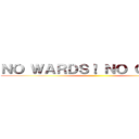 ＮＯ ＷＡＲＤＳ！ ＮＯ ＧＬＯＲＹ ()