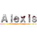 Ａｌｅｘｉｓ (Attack on Alexis )