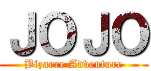ＪＯＪＯ (Bizarre Adventure)