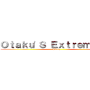 Ｏｔａｋｕ'Ｓ Ｅｘｔｒｅｍｏｓ！  (Hideky )