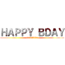 ＨＡＰＰＹ ＢＤＡＹ (CORALIE)