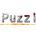 Ｐｕｚｚｉ (Di merda)