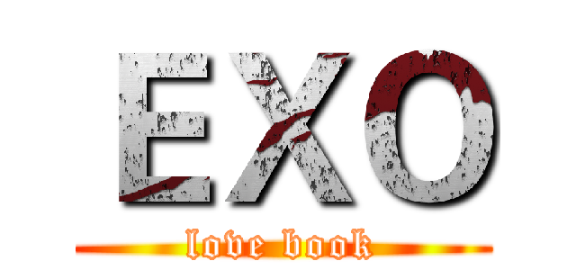ＥＸＯ (love book)