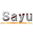 Ｓａｙｕ (attack on titan)