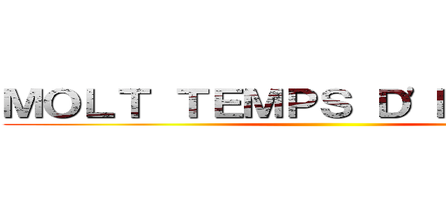 ＭＯＬＴ ＴＥＭＰＳ Ｄ'ＥＳＰＥＲＡ ()