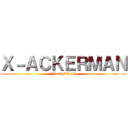 Ｘ－ＡＣＫＥＲＭＡＮ (Yixing&Levi)