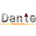 Ｄａｎｔｅ (Crosszeria)