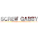 ＳＣＲＥＷ ＧＡＢＢＹ (Saturday Morning Cartoons)