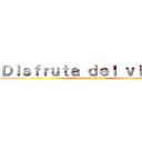 Ｄｉｓｆｒｕｔａ ｄｅｌ ｖｉｄｅｏ (espero y te guste)