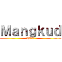 Ｍａｎｇｋｕｄ (HUN)