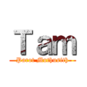 Ｔａｍ (Parot Muthusith)