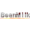 ＢｅａｎＭｉｌｋ (attack on titan)