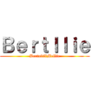 Ｂｅｒｔｌｌｉｅ (BertoltXMellie)