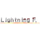 Ｌｉｇｈｔｎｉｎｇ Ｆ． (Final Fantasy XIII)