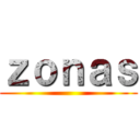 ｚｏｎａｓ ()