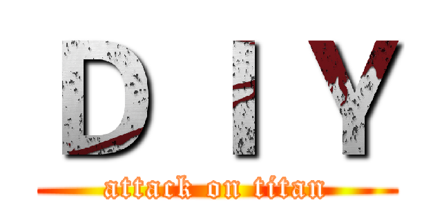 Ｄ Ｉ Ｙ (attack on titan)