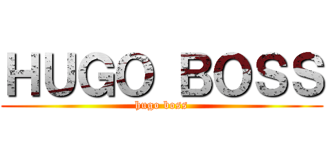 ＨＵＧＯ ＢＯＳＳ (hugo boss)