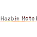 Ｈａｚｂｉｎ Ｈｏｔｅｌ (Attack on Demons)