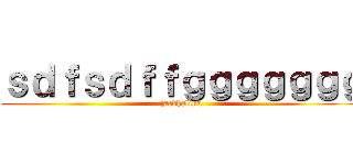 ｓｄｆｓｄｆｆｇｇｇｇｇｇｇ (jacdhalina)