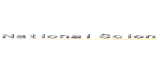 Ｎａｔｉｏｎａｌ Ｓｃｉｅｎｃｅ ａｎｄ Ｔｅｃｈｎｏｌｏｇｙ Ｄｅｖｅｌｏｐｍｅｎｔ Ａｇｅｎｃｙ (Fight For Science)