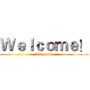Ｗｅｌｃｏｍｅ！ (All pass!!)