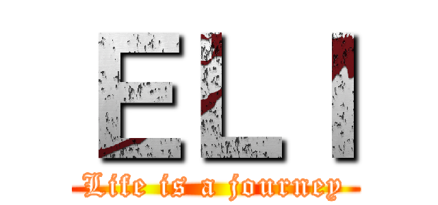 ＥＬＩ (Life is a journey)