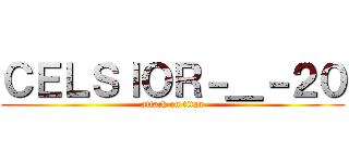 ＣＥＬＳＩＯＲ－＿－２０ (attack on titan)