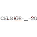 ＣＥＬＳＩＯＲ－＿－２０ (attack on titan)