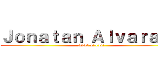 Ｊｏｎａｔａｎ Ａｌｖａｒａｄｏ (attack on titan)