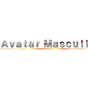 Ａｖａｔａｒ Ｍａｓｃｕｌｉｎｏ ()