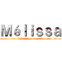 Ｍéｌｉｓｓａ (Livaï épouse moi)