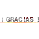 ¡ ＧＲＡＣＩＡＳ ！ (se les agradece)