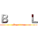 Ｂ     Ｌ (Boys love)