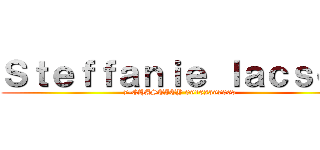 Ｓｔｅｆｆａｎｉｅ ｌａｃｓｏｎ (7-CHASTITY 09162397065)