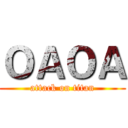ＯＡＯＡ (attack on titan)