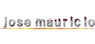 ｊｏｓｅ ｍａｕｒｉｃｉｏ (tuyub ojeda)