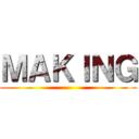 ＭＡＫＩＮＧ ()