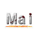 Ｍａｉ (attack on titan)