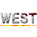 ＷＥＳＴ ()