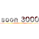 ｓｏｏｎ ３０００ (attack on titan)