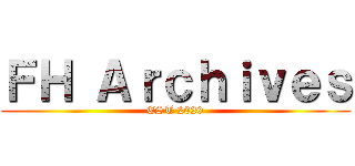 ＦＨ Ａｒｃｈｉｖｅｓ (EST 2020)