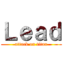 Ｌｅａｄ (attack on titan)