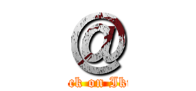 ＠ (Attack on Ikumi)