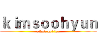 ｋｉｍｓｏｏｈｙｕｎ (attack on titan)