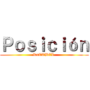 Ｐｏｓｉｃｉóｎ (RuTTBEL )